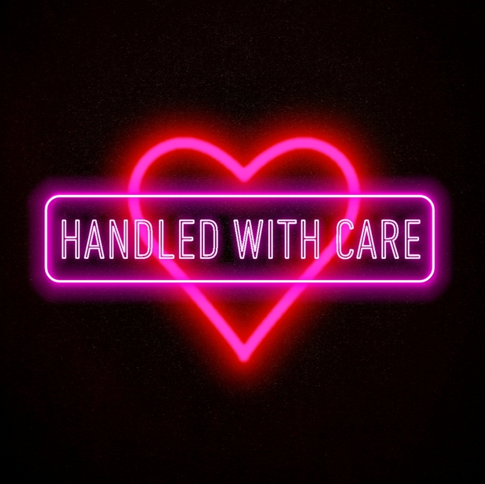 ✨ HANDLED WITH CARE ✨